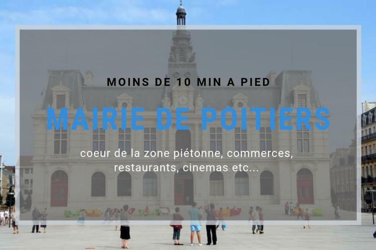 Sejourpoitiers ★ Appartement Lumineux ★ 1 Chambre Separee ★ 300M De La Gare Et Acces Direct Au Coeur Historique Eksteriør billede